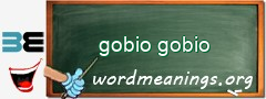 WordMeaning blackboard for gobio gobio